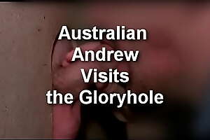 Australian Andrew Visits the Gloryhole