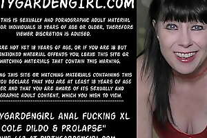 Dirtygardengirl anal fucking XL Cole dildo and prolapse