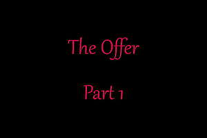 The Offer Part 1